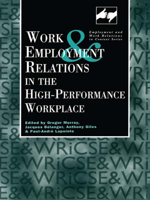 cover image of Work and Employment in the High Performance Workplace